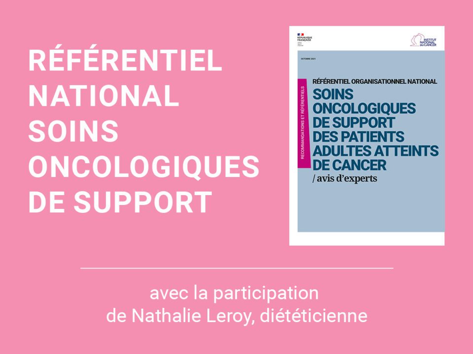 Référentiel national des soins oncologiques de support – Participation de Nathalie Leroy, diététicienne